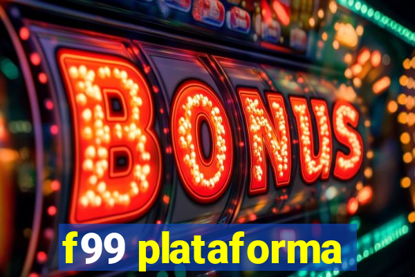 f99 plataforma