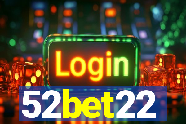 52bet22