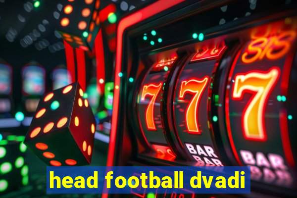 head football dvadi