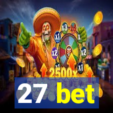 27 bet