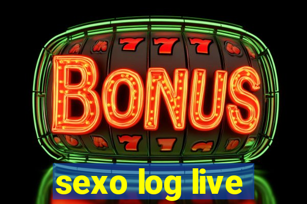 sexo log live