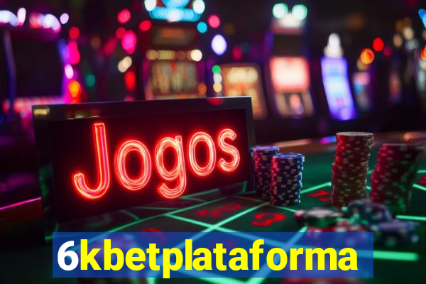 6kbetplataforma