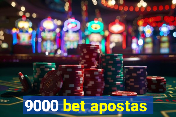 9000 bet apostas