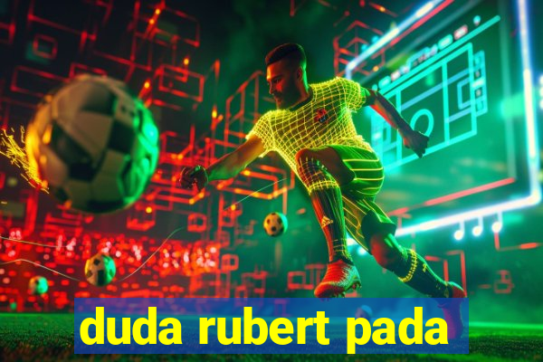 duda rubert pada