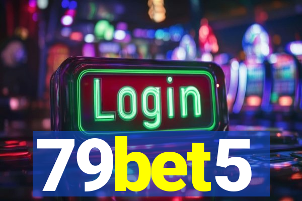 79bet5