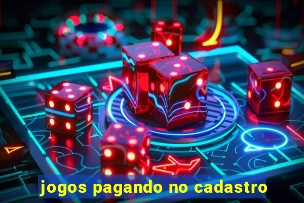 jogos pagando no cadastro