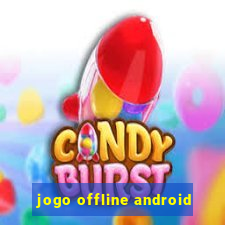 jogo offline android