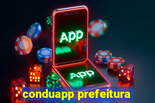 conduapp prefeitura