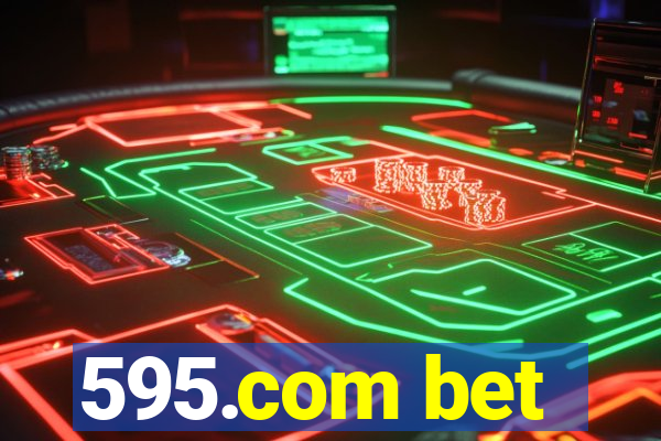 595.com bet