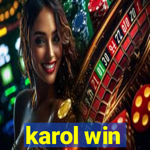 karol win