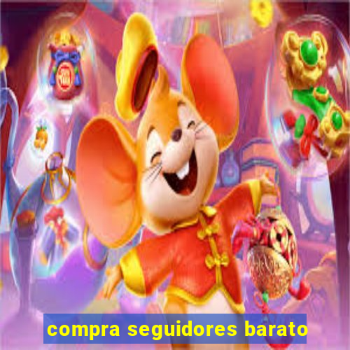 compra seguidores barato