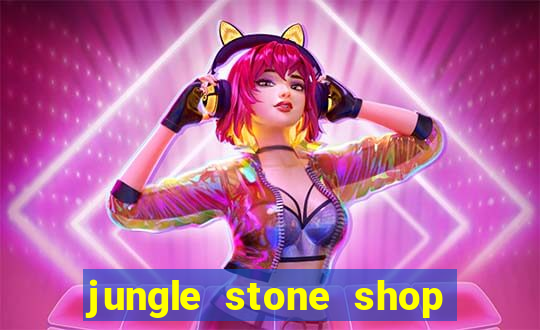 jungle stone shop reclame aqui