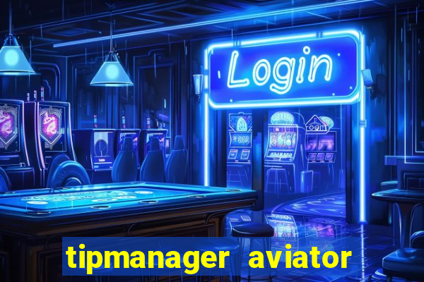 tipmanager aviator aposta 1