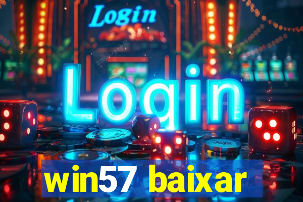 win57 baixar