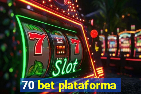 70 bet plataforma