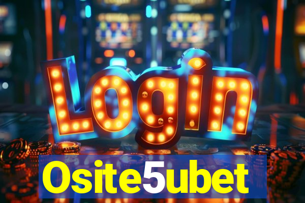 Osite5ubet