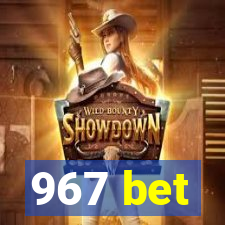 967 bet