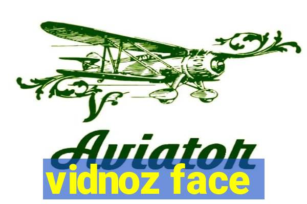 vidnoz face