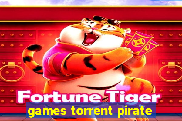 games torrent pirate