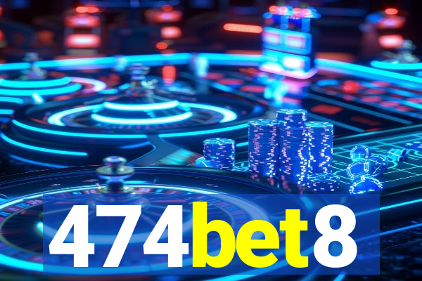 474bet8