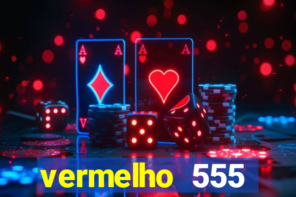 vermelho 555 plataforma de jogos