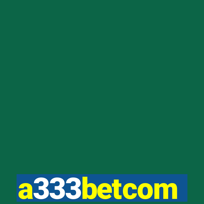 a333betcom