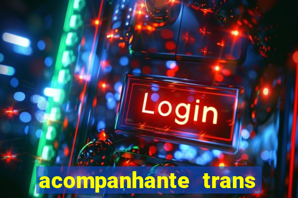 acompanhante trans porto seguro