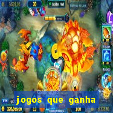 jogos que ganha dinheiro sem pagar nada