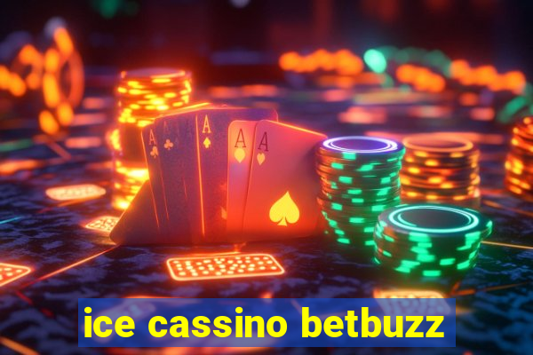 ice cassino betbuzz