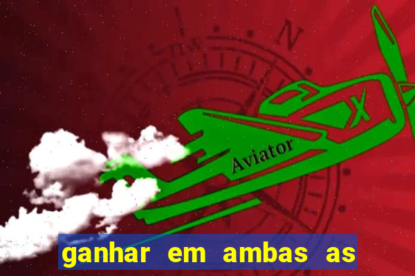 ganhar em ambas as partes do jogo