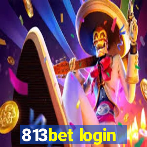 813bet login