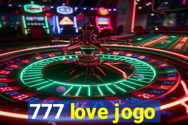 777 love jogo