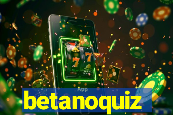 betanoquiz