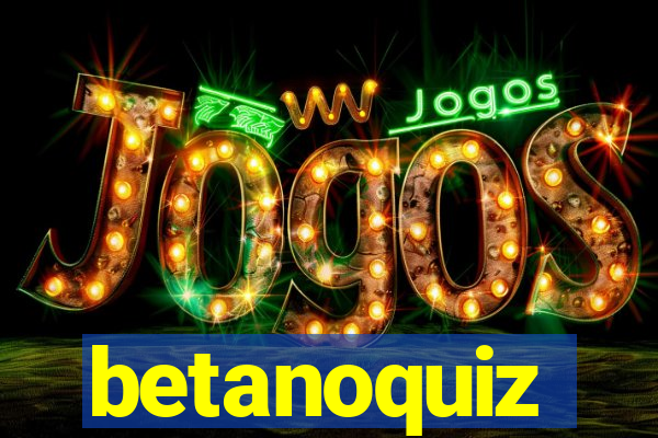 betanoquiz