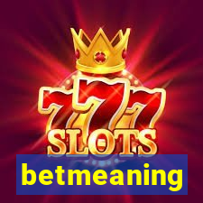 betmeaning