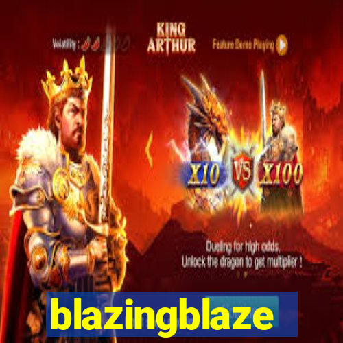 blazingblaze