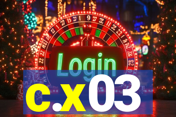 c.x03