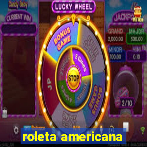 roleta americana