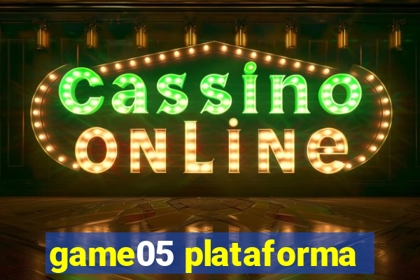 game05 plataforma