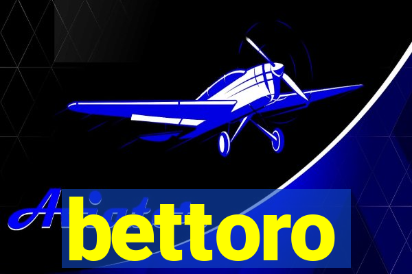 bettoro