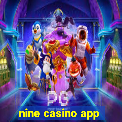 nine casino app