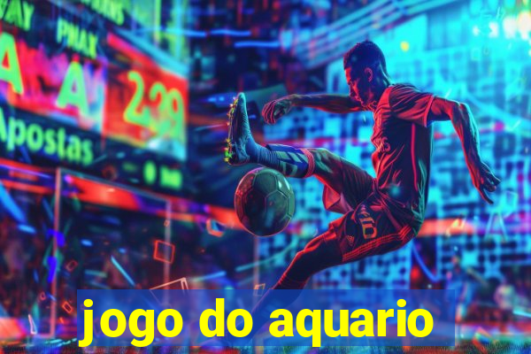 jogo do aquario