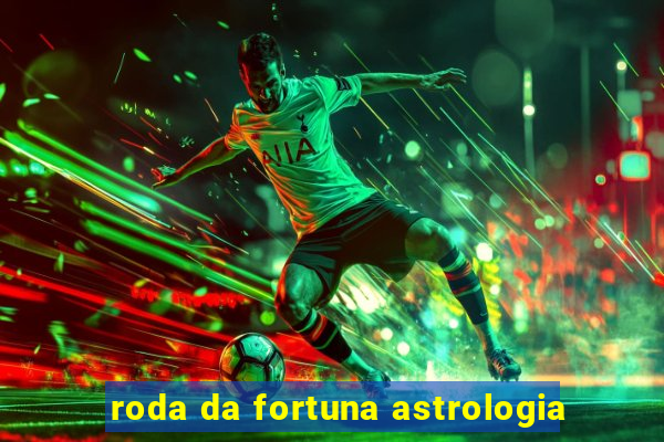 roda da fortuna astrologia