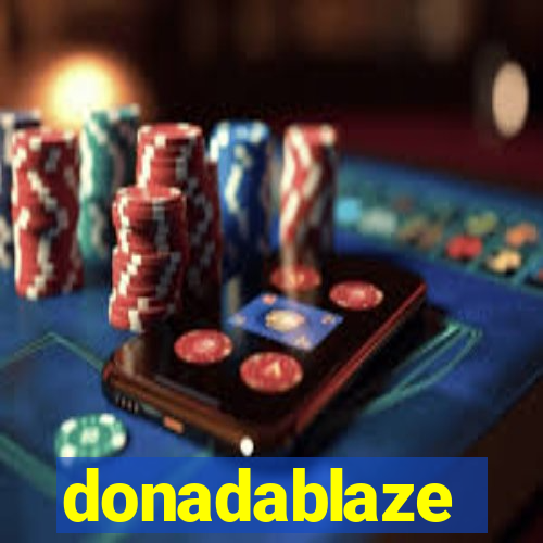 donadablaze