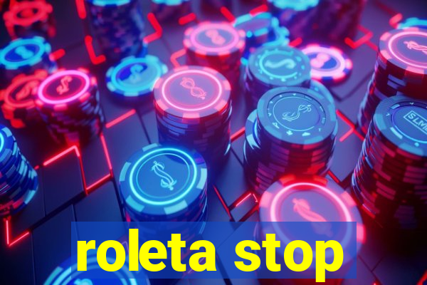 roleta stop