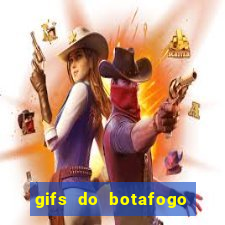 gifs do botafogo para whatsapp