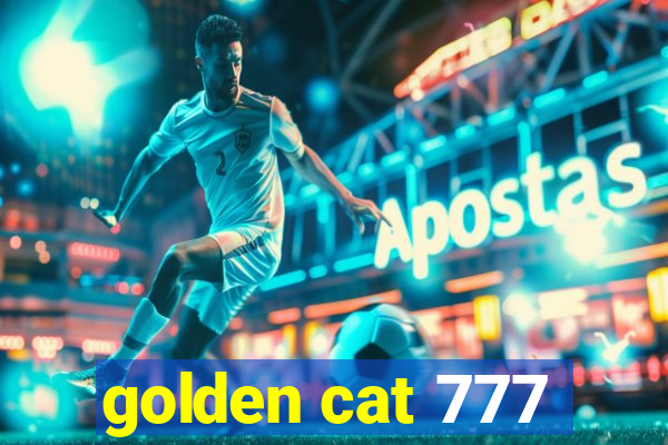 golden cat 777