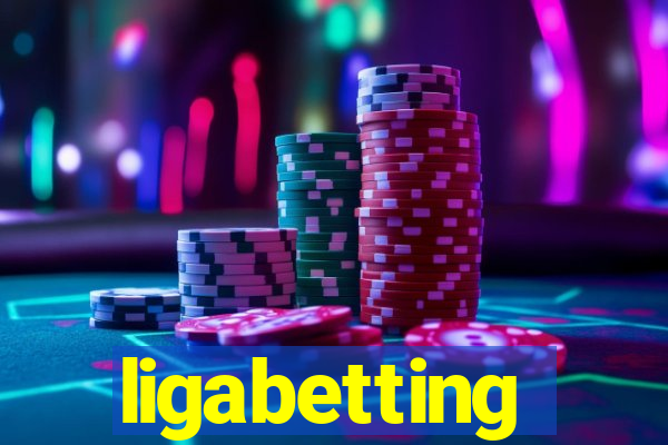 ligabetting