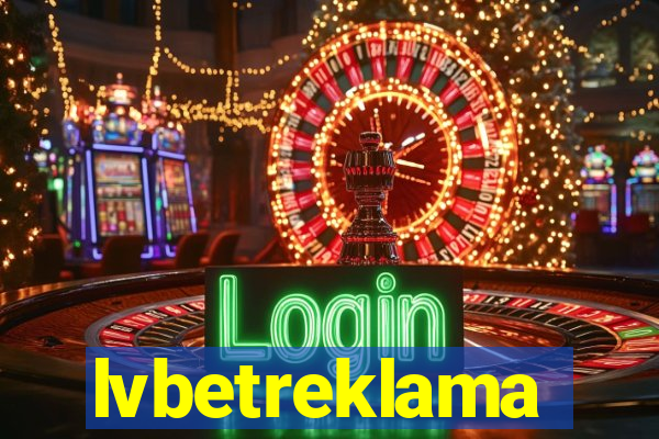 lvbetreklama