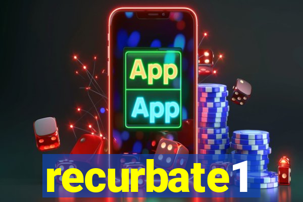 recurbate1